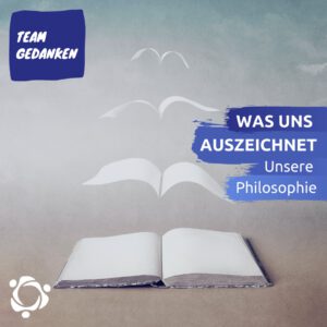 Unsere Philosophie